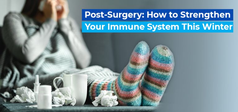 Post-Surgery-How-to-Strengthen-Your-Immune-System-This-Winter-_BANNER_